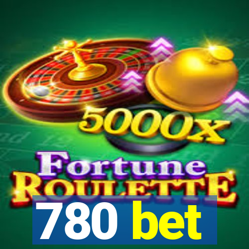 780 bet